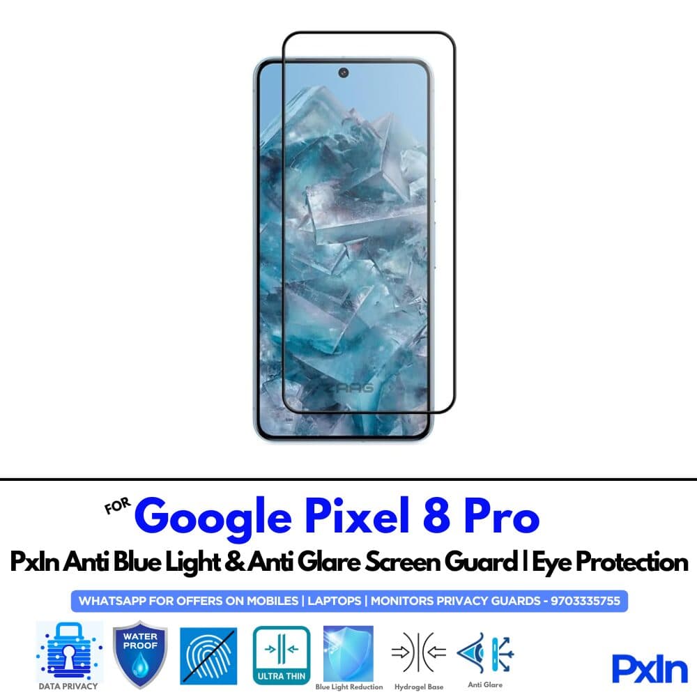 Google Pixel 8 Pro Anti Blue light screen guard