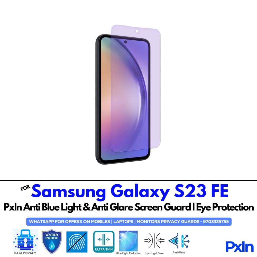 Samsung Galaxy S23 FE Anti Blue light screen guard