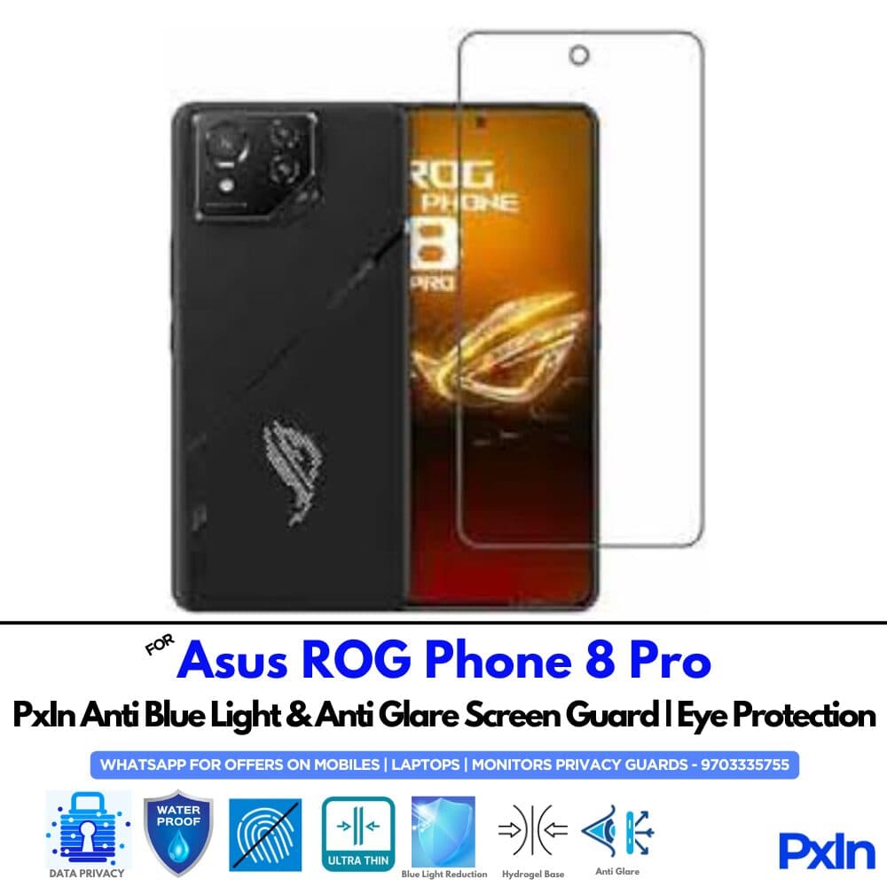 Asus ROG Phone 8 Pro Anti Blue light screen guard