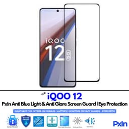 IQOO 12 Anti Blue light screen guard