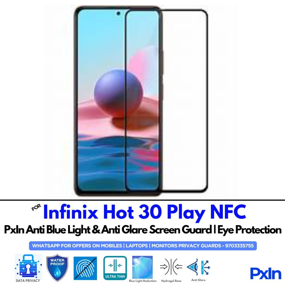 Infinix Hot 30 Play NFC Anti Blue light screen guard