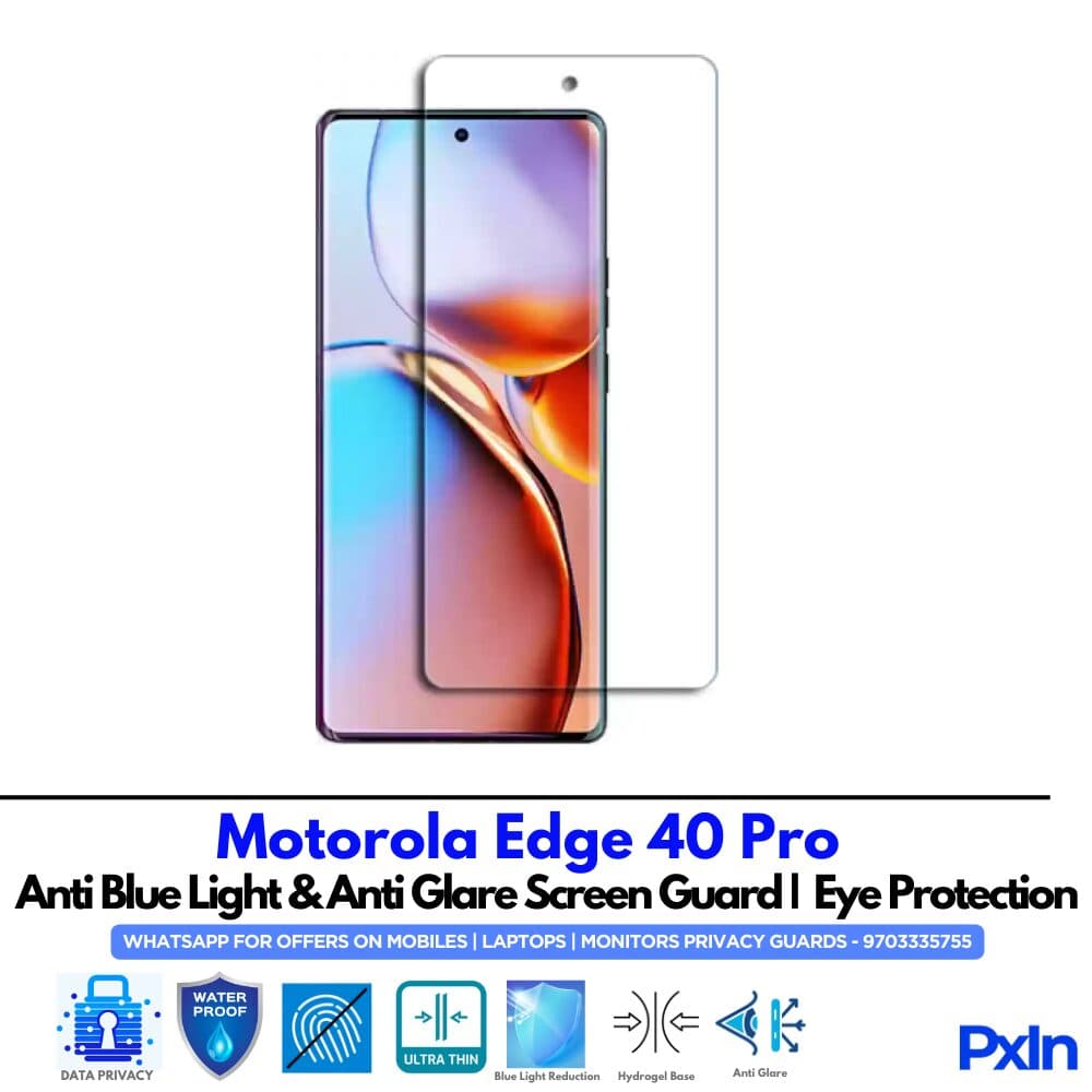 Motorola Edge 40 Pro Anti Blue light screen guard