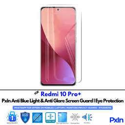 Redmi 10 Pro+ Mobile Anti Bluelight Screen Guard