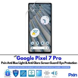 Google Pixel 7 Pro Anti Blue light screen guards