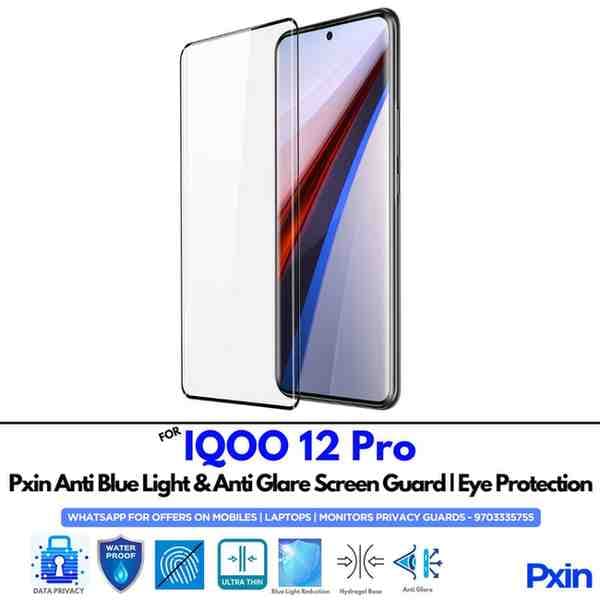 IQOO12Pro Mobile Anti Bluelight and Anti glare Screen Guard