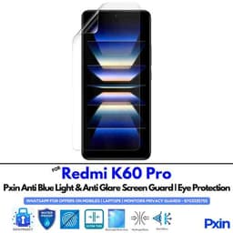 Anti Blue Light and Anti Glare Screen Guard for Redmi K60 Pro Mobile