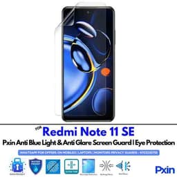 Anti Blue Light and Anti Glare Screen Guard for Redmi Note 11 SE Mobile