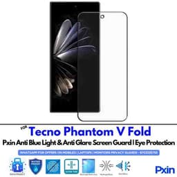 Anti Blue Light and Anti Glare Screen Guard for Tecno Phantom V Fold Mobile