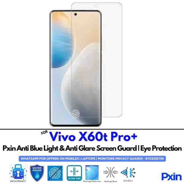 Anti Blue Light and Anti Glare Screen Guard for Vivo X60t Pro+ Mobile