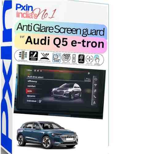 Audi Q5 e-tron Anti Glare screen guard