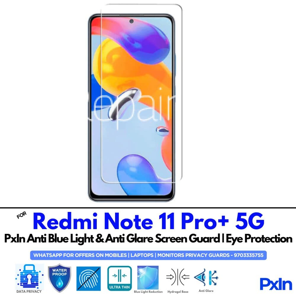 Redmi Note 11 Pro+ 5G Anti Blue light screen guards