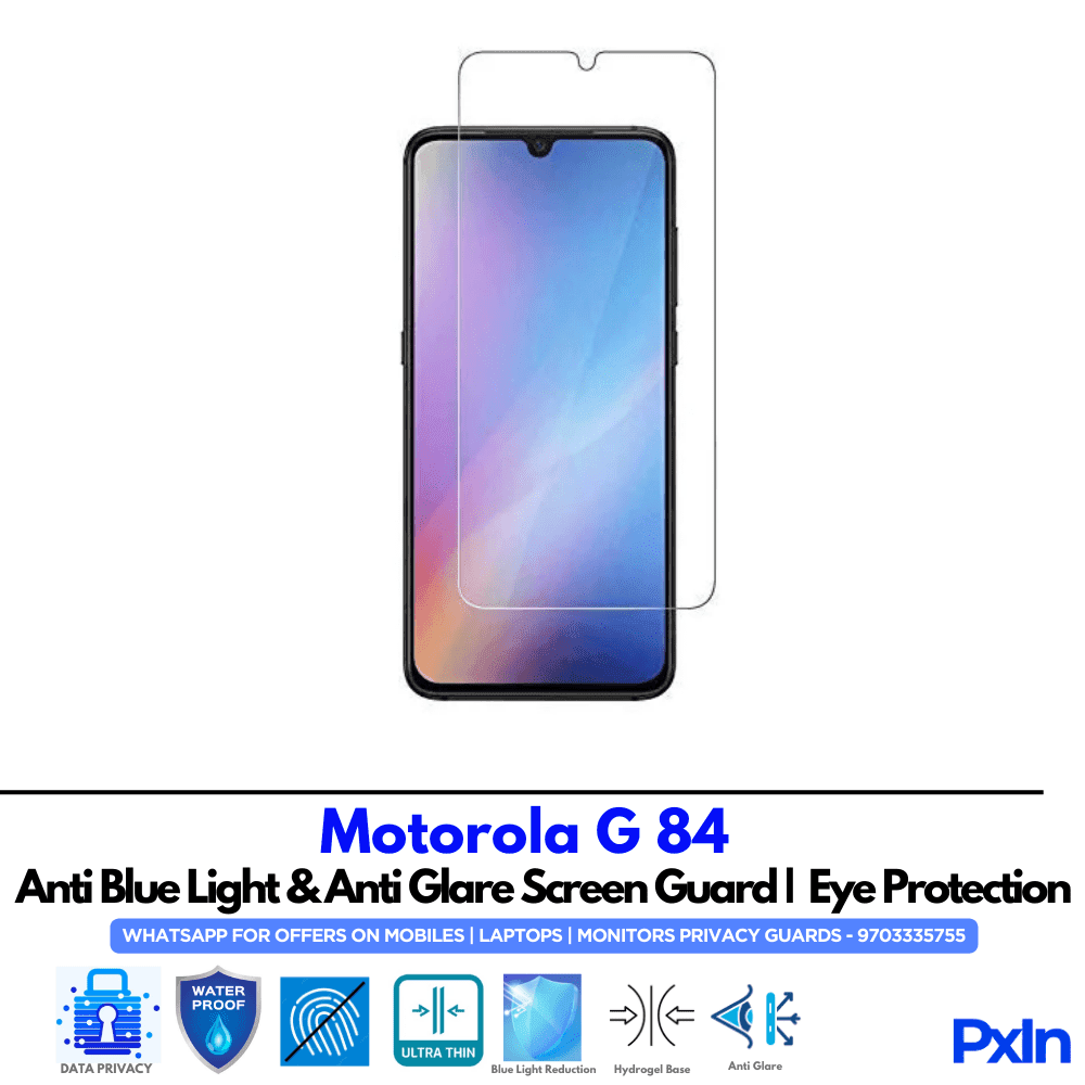 Motorola G 84 Anti Blue light screen guard