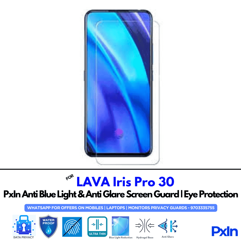 Anti Blue Light & Anti Glare Screen Guard for LAVA Iris Pro 30 - Image 1