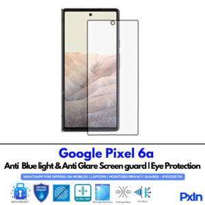 Google Pixel 6a Anti Blue light screen guards