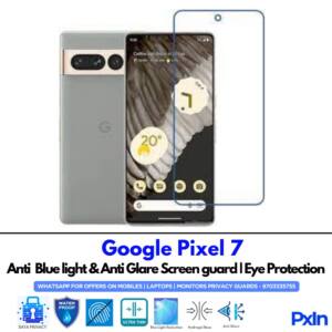 Google Pixel 7 Anti Blue light screen guards
