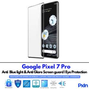 Google Pixel 7 Pro Anti Blue light screen guards