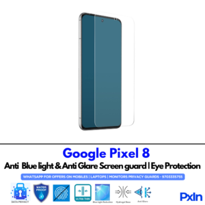 Google Pixel 8 Anti Blue light screen guards