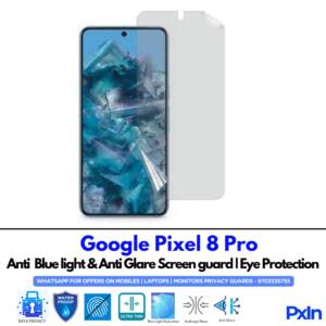Google Pixel 8 Pro Anti Blue light screen guard