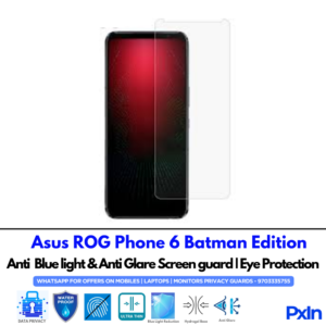 Asus ROG Phone 6 Batman Edition Anti Blue light screen guard