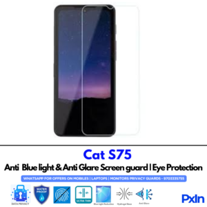 Cat S75 Anti Blue light screen guard