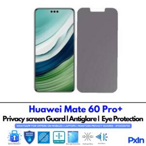 Huawei Mate 60 Pro+ Privacy Screen Guard