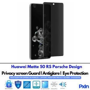 Huawei Matte 50 RS Porsche Design Privacy Screen Guard