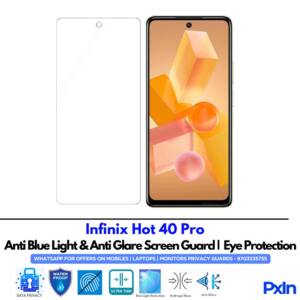Infinix Hot 40 Pro Anti Blue light screen guard
