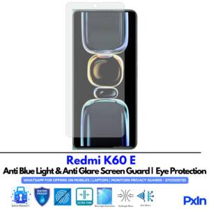 Redmi K60 E Anti Blue light screen guard