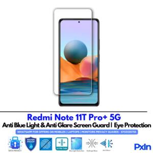 Redmi Note 11T Pro+ 5G Anti Blue light screen guard