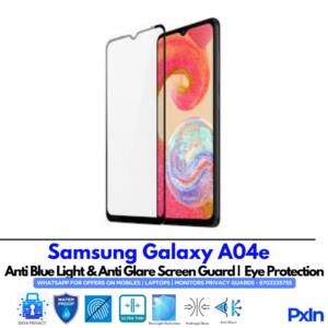 Samsung Galaxy A04e Anti Blue light screen guards