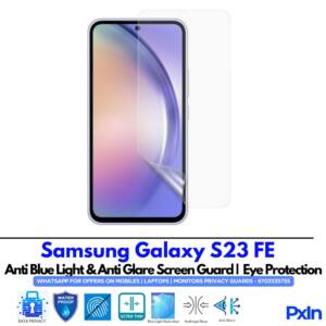 Samsung Galaxy S23 FE Anti Blue light screen guard