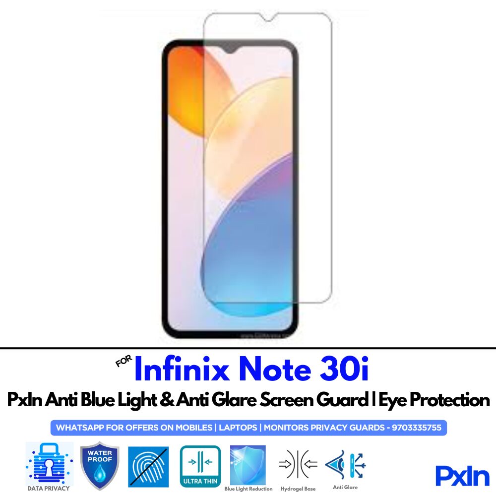 Infinix Note 30i Anti Blue light screen guard Infinix Note 30i Anti Blue light screen guard