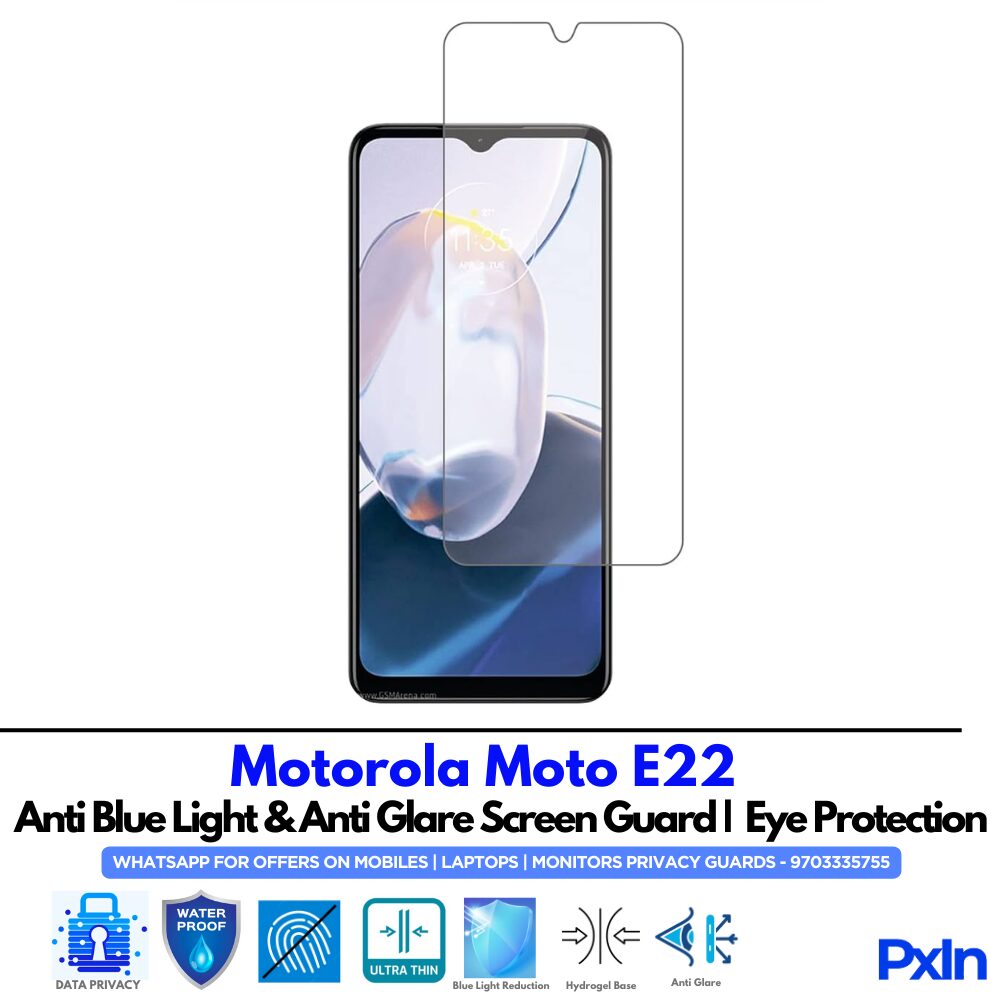 Motorola Moto E22 Anti Blue light screen guard Motorola Moto E22 Anti Blue light screen guard