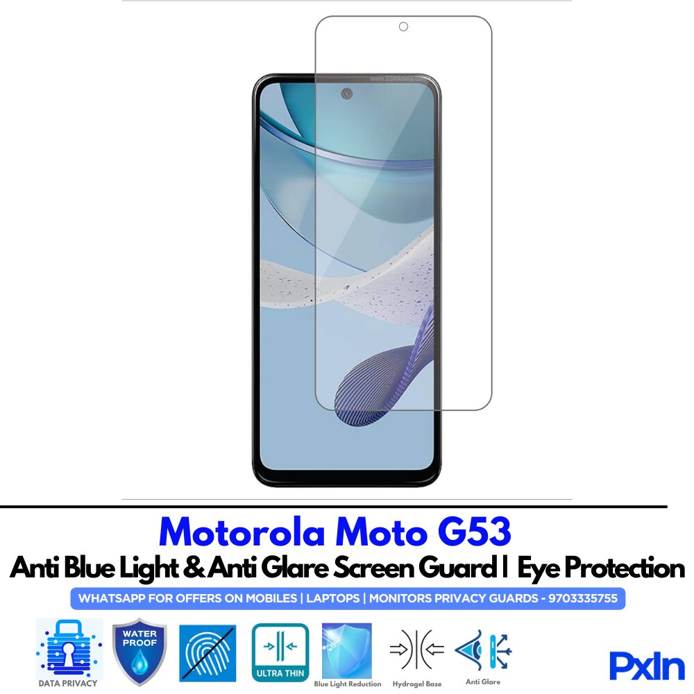 Motorola Moto G53Motorola Moto G53 Anti Blue light screen guard Motorola Moto G53 Anti Blue light screen guard