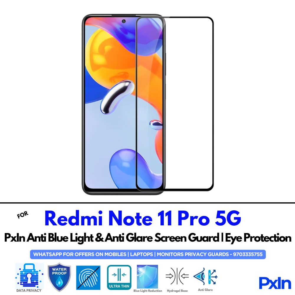 Redmi Note 11 Pro 5G Anti Blue light screen guard Redmi Note 11 Pro 5G Anti Blue light screen guard
