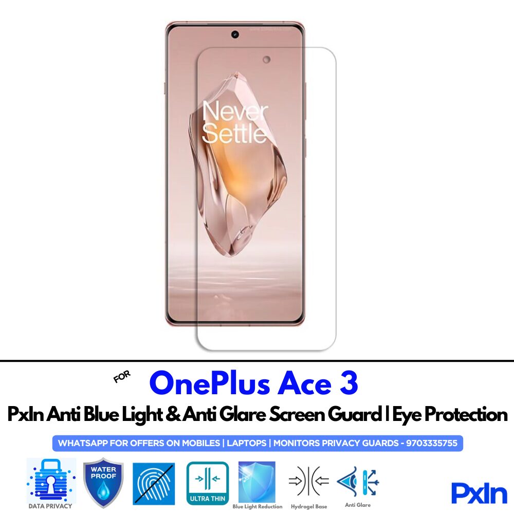 OnePlus Ace 3 Anti Blue light screen guard OnePlus Ace 3 Anti Blue light screen guard
