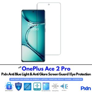 OnePlus Ace 2 Pro Anti Blue light screen guard