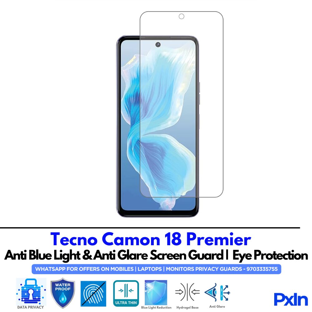 Tecno Camon 18 Premier Anti Blue light screen guard Tecno Camon 18 Premier Anti Blue light screen guard