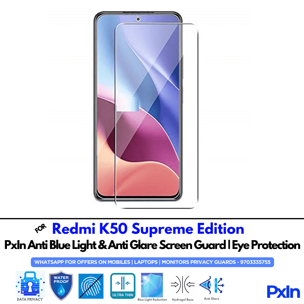Redmi K50 Supreme Edition Mobile Anti Bluelight Screen Guard Redmi K50 Supreme Edition Mobile Anti Bluelight Screen Guard