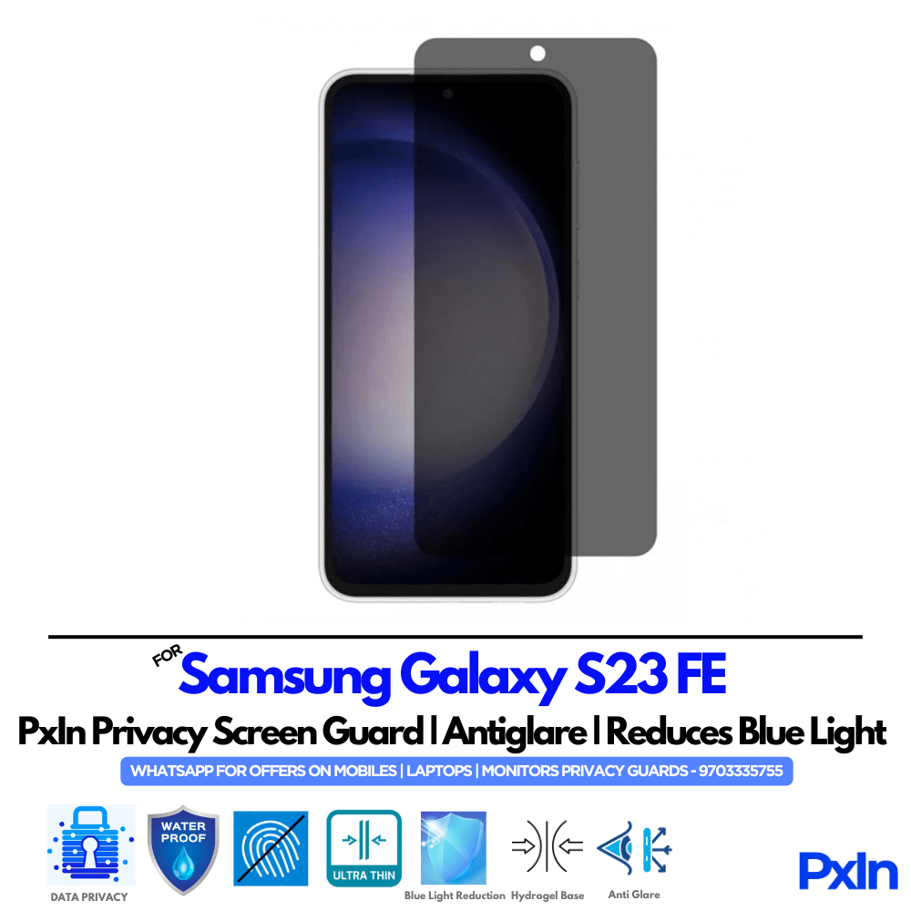 Samsung Galaxy S23 FE Mobile Privacy Screen Samsung Galaxy S23 FE Mobile Privacy Screen