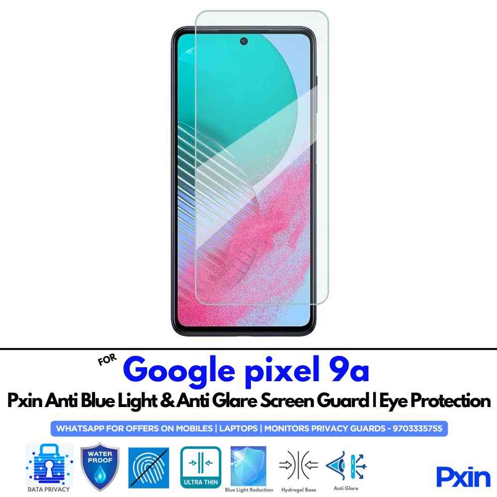 Google pixel 9a Anti Bluelight Screen Guard Google pixel 9a Anti Bluelight Screen Guard