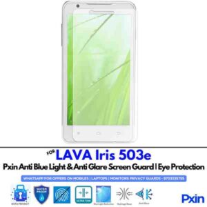 LAVAIris503e Mobile Anti Bluelight and Anti glare Screen Guard
