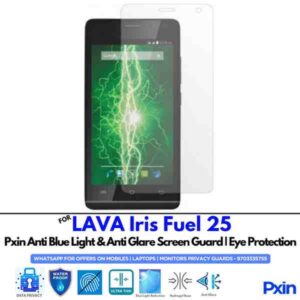 LAVA Iris Fuel 25 Mobile Anti Bluelight and Anti glare Screen Guard