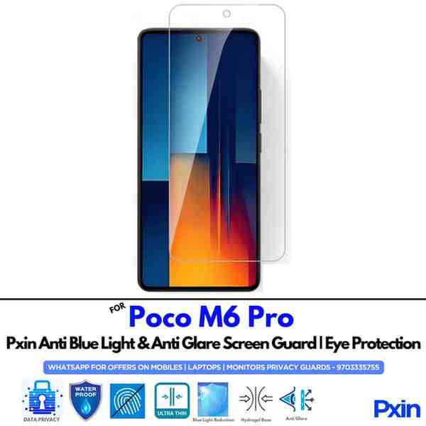 Anti Blue Light and Anti Glare Screen Guard for Poco M6 Pro Mobile Anti Blue Light and Anti Glare Screen Guard for Poco M6 Pro Mobile