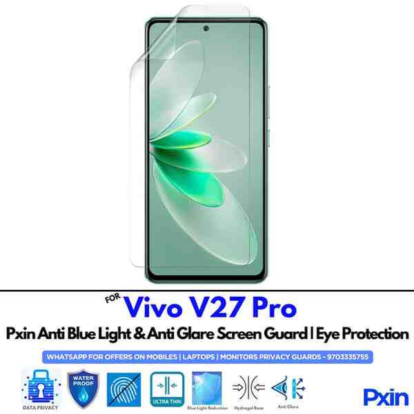 Anti Blue Light and Anti Glare Screen Guard for Vivo V27 Pro Mobile Anti Blue Light and Anti Glare Screen Guard for Vivo V27 Pro Mobile