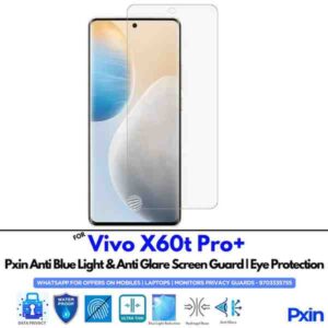Anti Blue Light and Anti Glare Screen Guard for Vivo X60t Pro+ Mobile