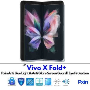 Anti Blue Light and Anti Glare Screen Guard for Vivo X Fold+